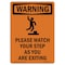Signmission OSHA, Please Watch Your, 24in X 18in Rigid Plastic, 18" W, 24" L, Portrait, OS-WS-P-1824-V-13439 OS-WS-P-1824-V-13439 - alternate 1